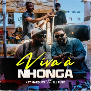 K Marques - Viva à Nhonga (feat. Ellputo)